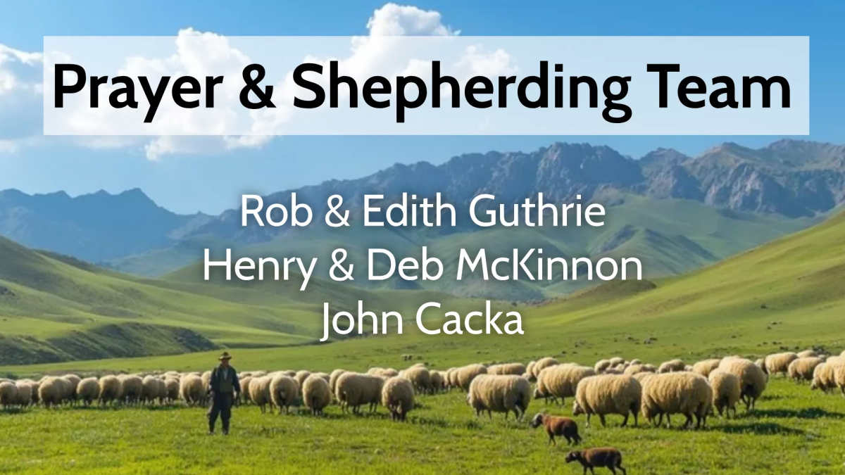 Prayer & Shepherding Team UPDATE
