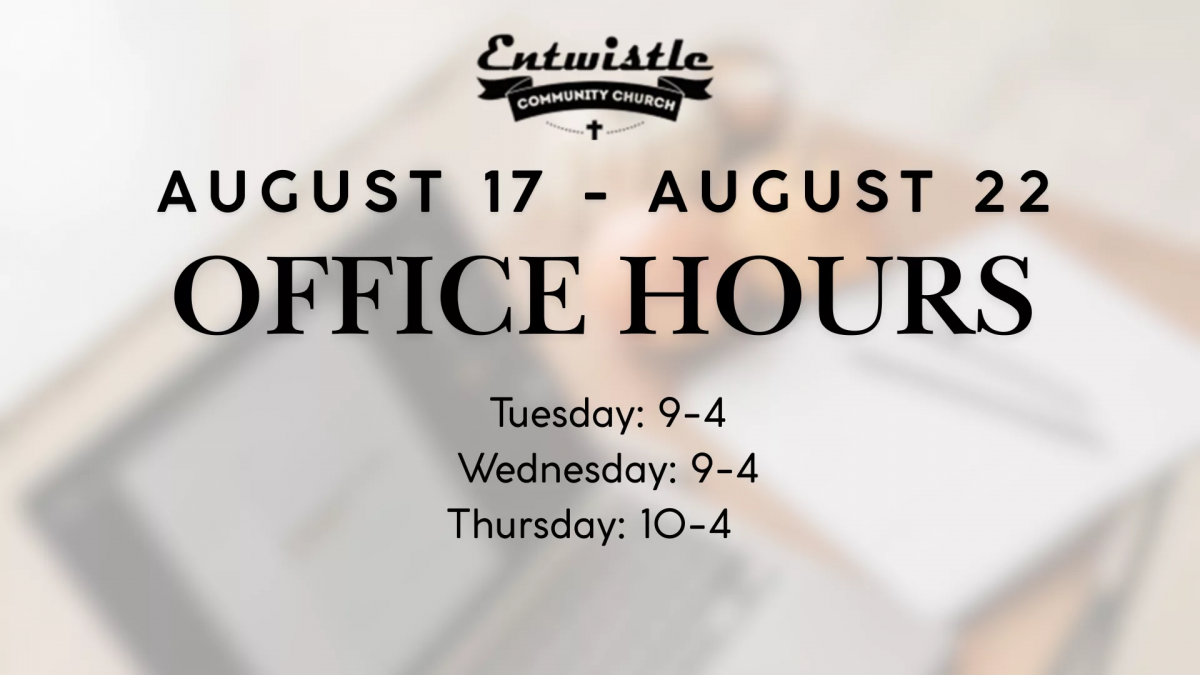 Office Hours Aug 17-22